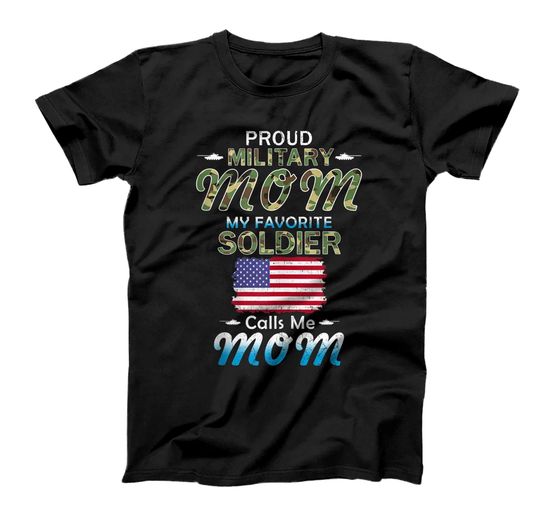 Personalized My Favorite Soldier Calls Me Mom-Proud Army Military Mom T-Shirt, Women T-Shirt