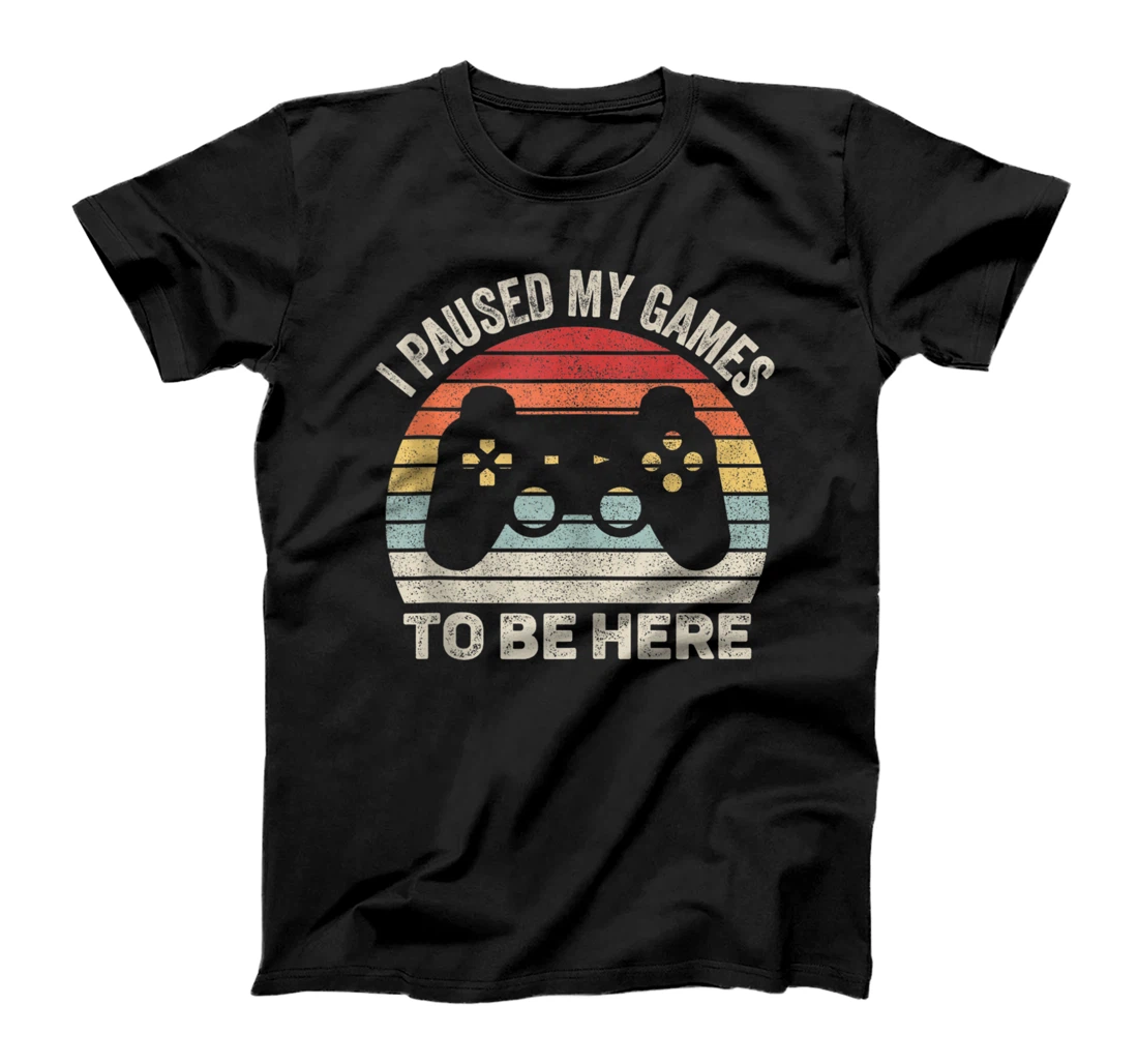 Personalized Vintage Retro Paused My Game To Be Here Gamer Gift T-Shirt, Women T-Shirt