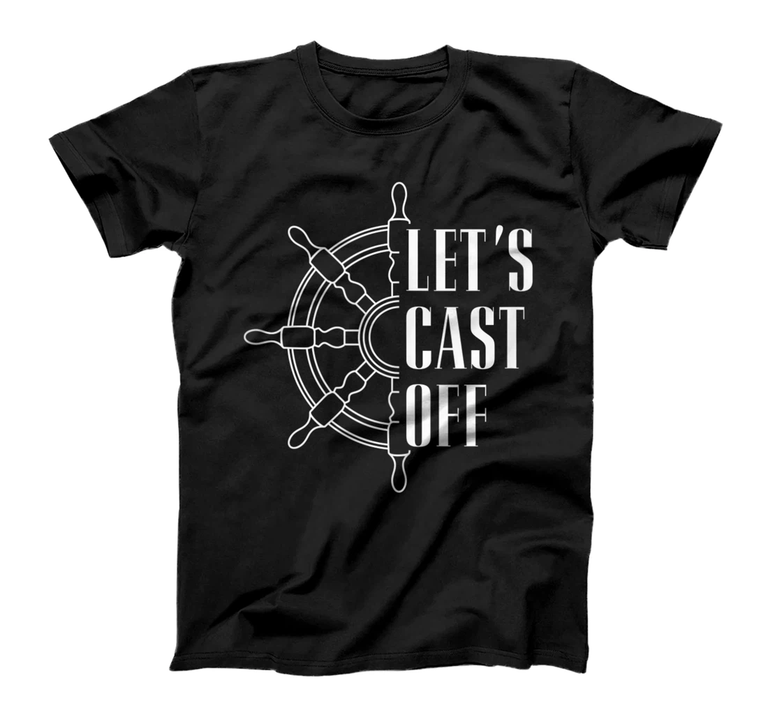 Personalized Cast off! We sail away! Pull in the anchor! T-Shirt, Women T-Shirt