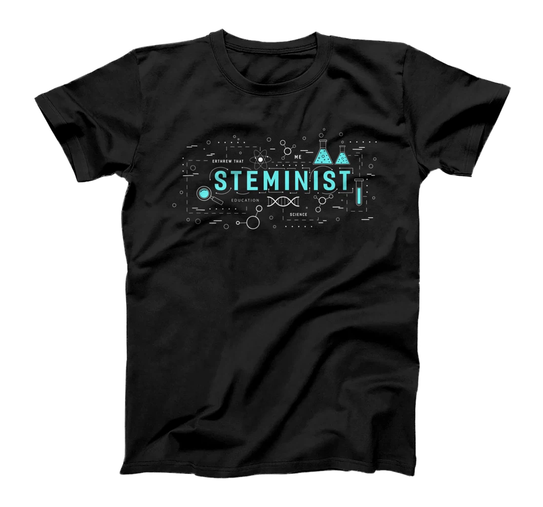 Steminist | STEM Science, Technology, Engineering and Math T-Shirt, Women T-Shirt