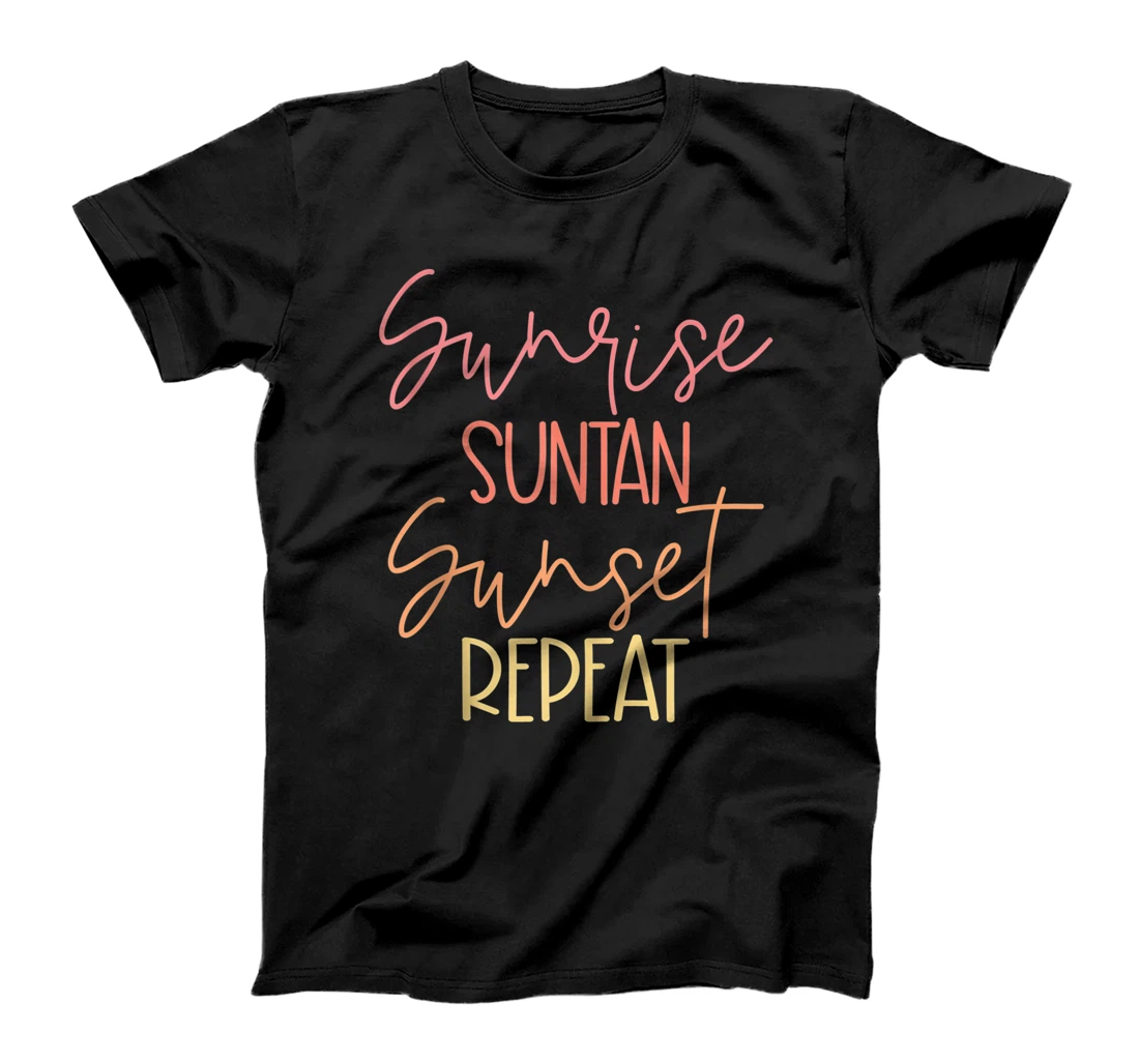 Beach Vacation Sunrise Suntan Sunset Repeat T-Shirt, Women T-Shirt