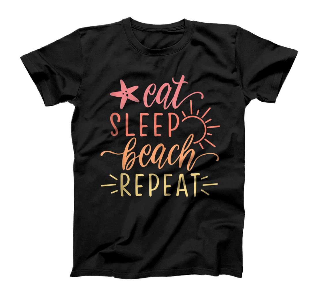 Beach Vacation Eat Beach Sleep Repeat T-Shirt, Women T-Shirt