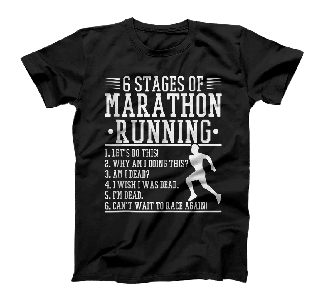 6 Stages Of Marathon Running, Runner Marathons Marathoner T-Shirt, Women T-Shirt