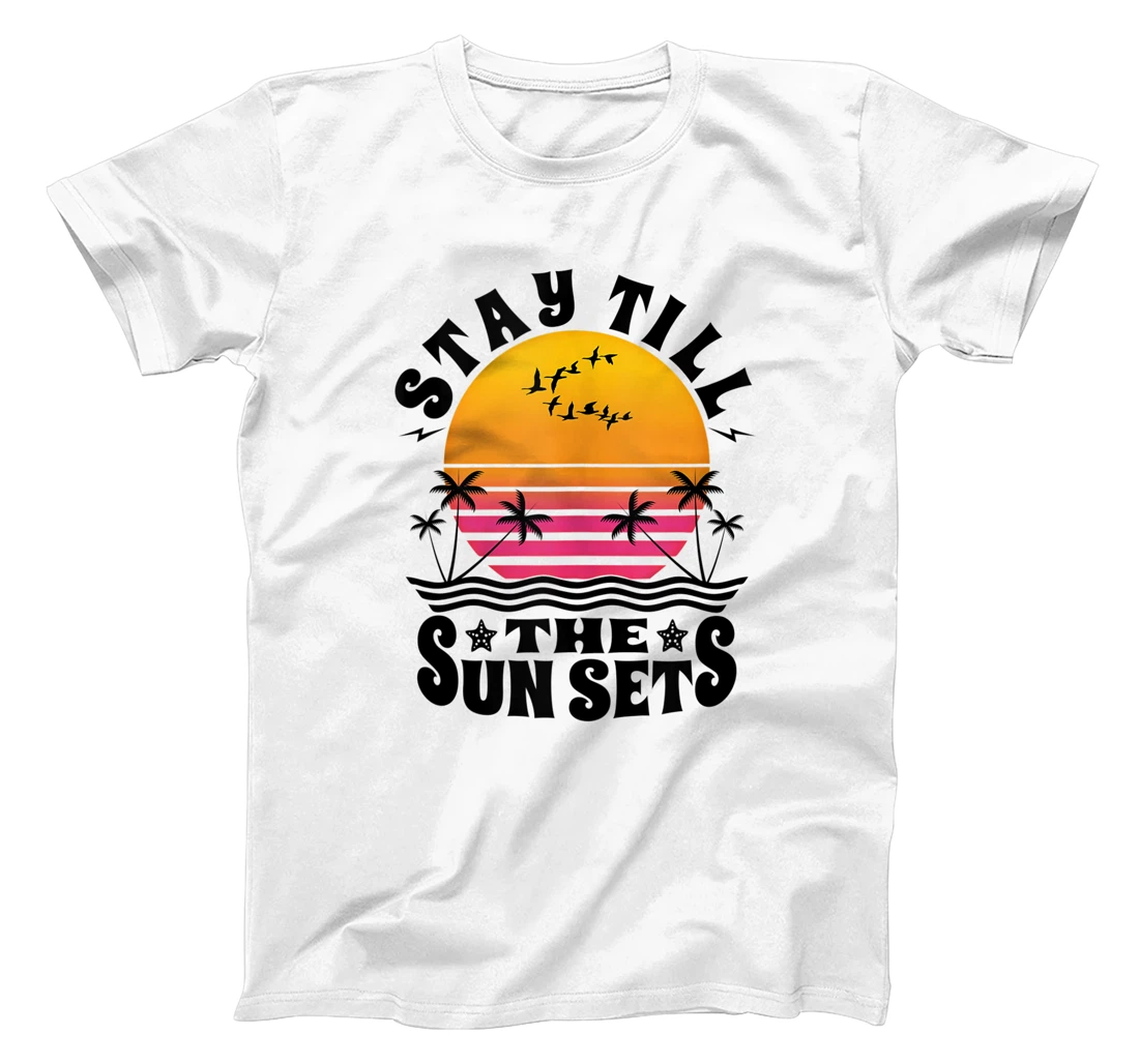 Stay Till The Sun Sets Beach Vintage Retro Sunset Summer T-Shirt, Women T-Shirt