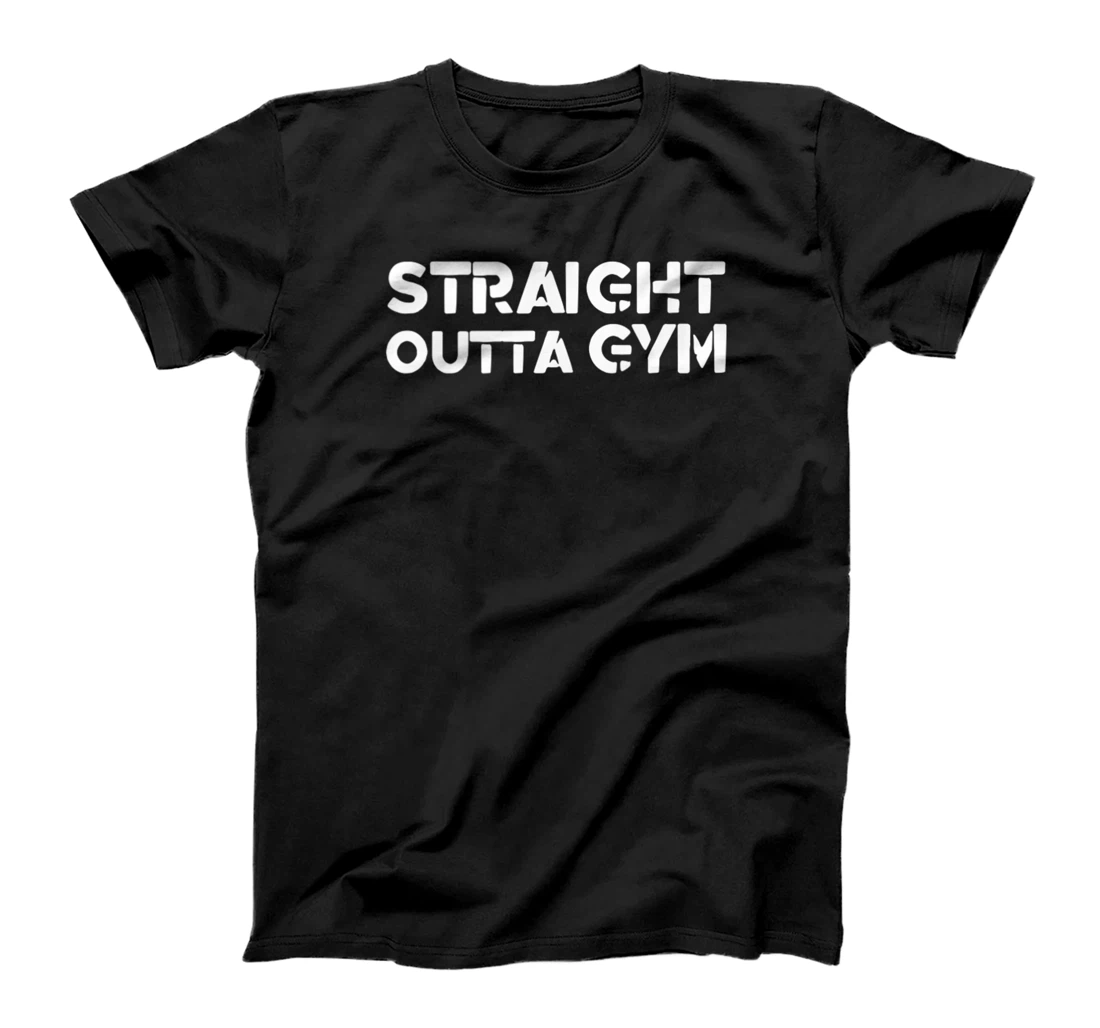 STRAIGHT OUTTA GYM - Gym Fitness Workout Motivation G196 T-Shirt, Women T-Shirt