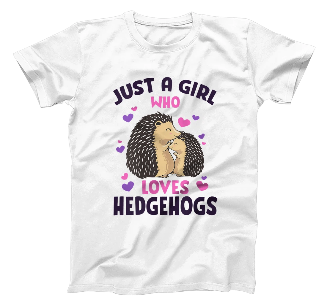 Womens JUST A GIRL WHO LOVES HEDGEHOGS Pet Owner Hedgehog Mom Women T-Shirt, Women T-Shirt