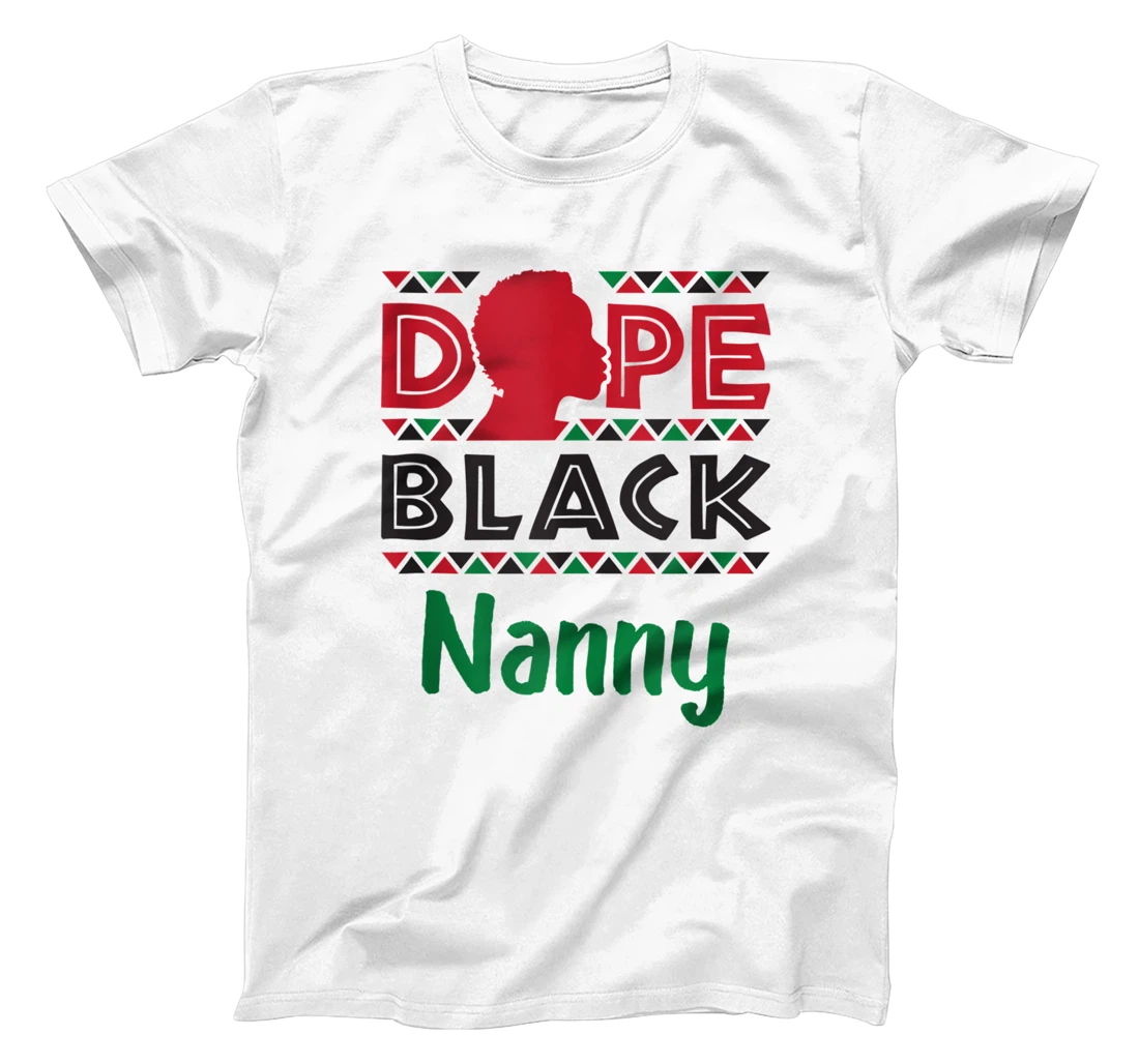 Dope Black Nanny Babysitter African American Afrocentric T-Shirt, Women T-Shirt