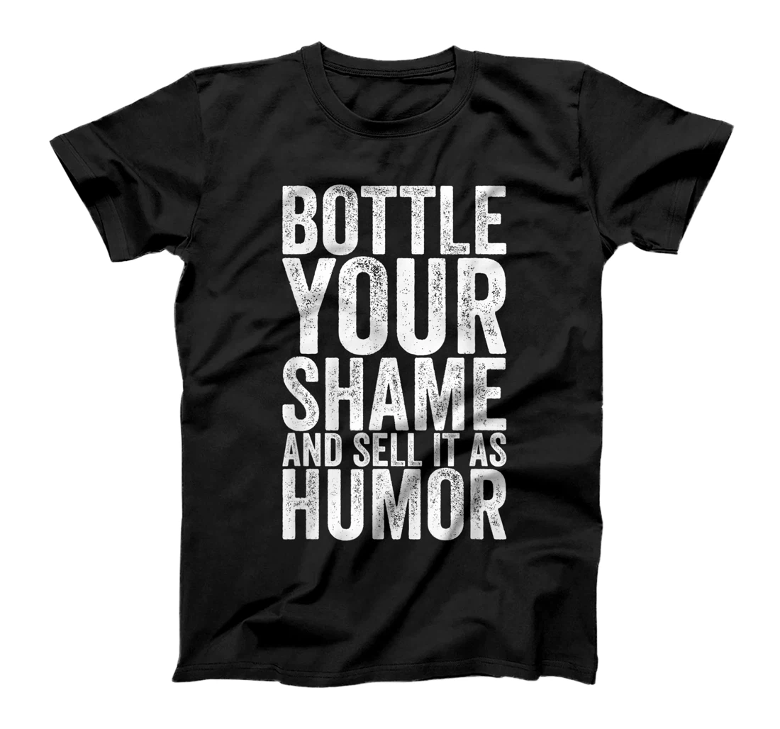 Personalized Bottle Your Shame And Sell It As Humor T-Shirt, Women T-Shirt