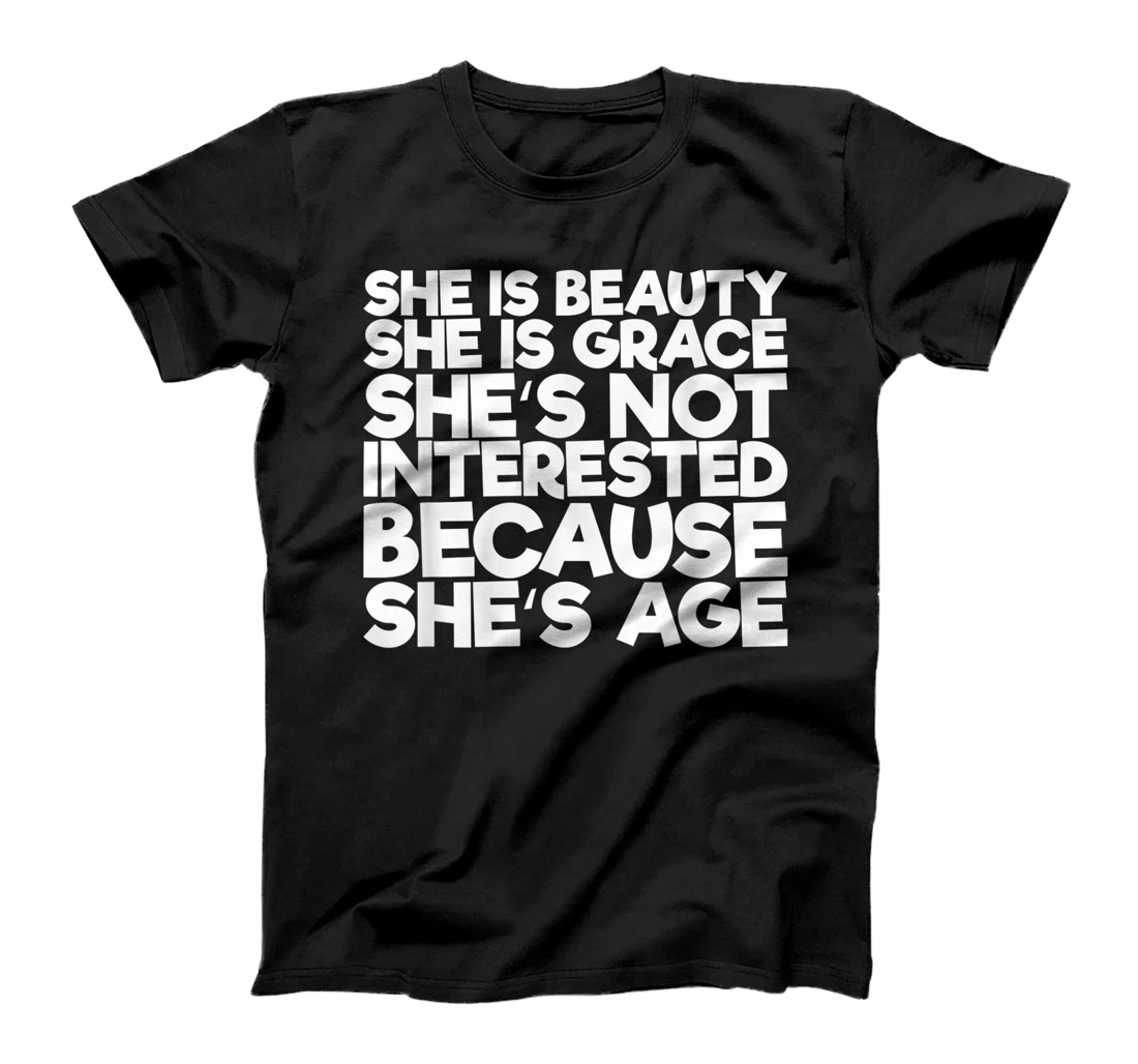 Personalized She Is Beauty She Is Grace She's Not Interested T-Shirt, Women T-Shirt