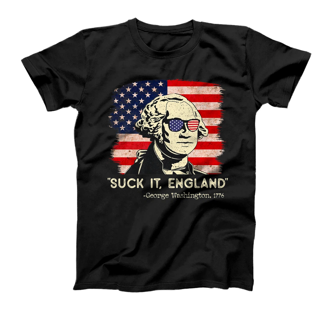 Personalized Suck It England Funny 4th of July Funny George Washington T-Shirt, Women T-Shirt