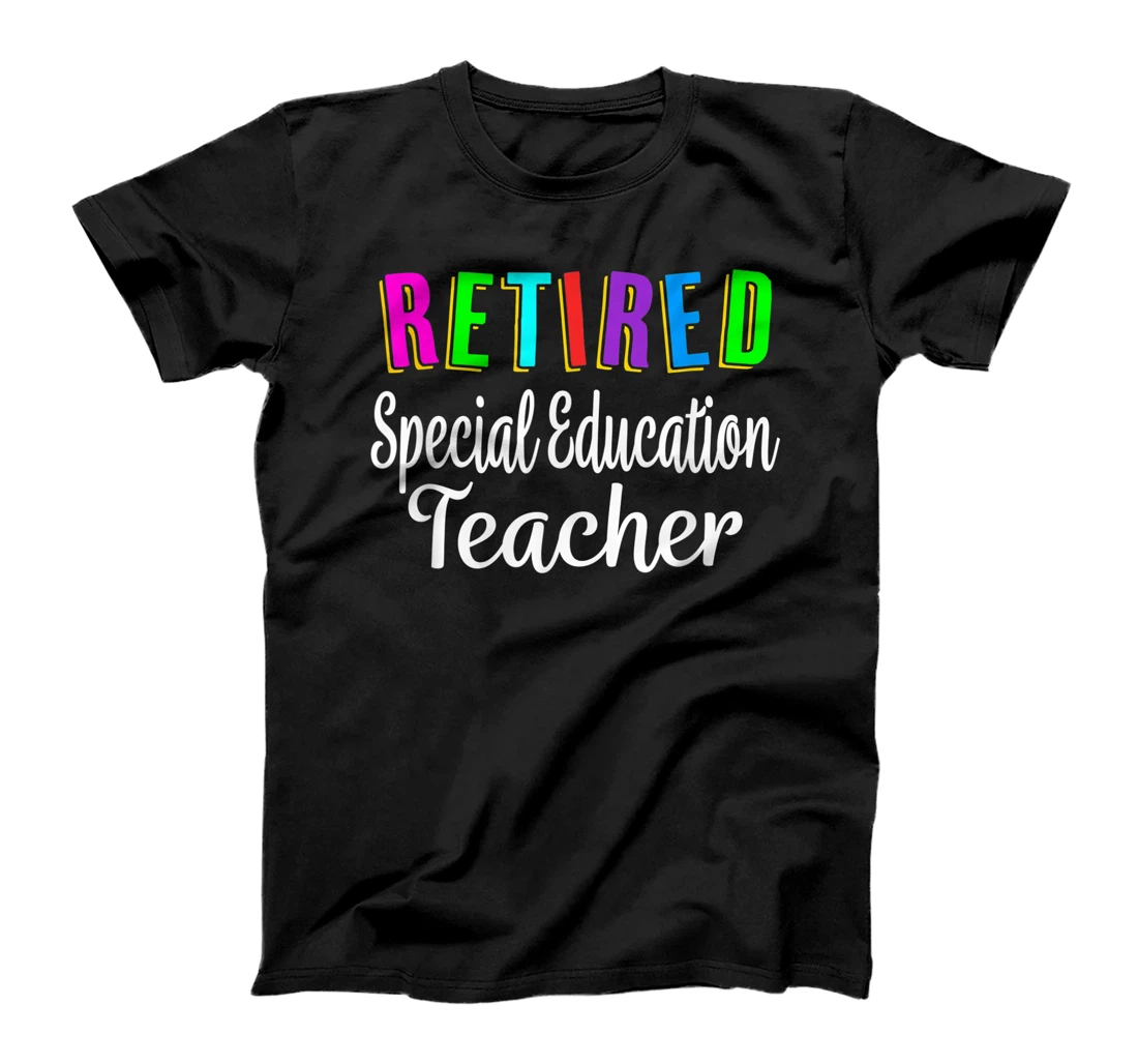 Personalized Retired Special Education Teacher Funny Retirement T-Shirt, Women T-Shirt