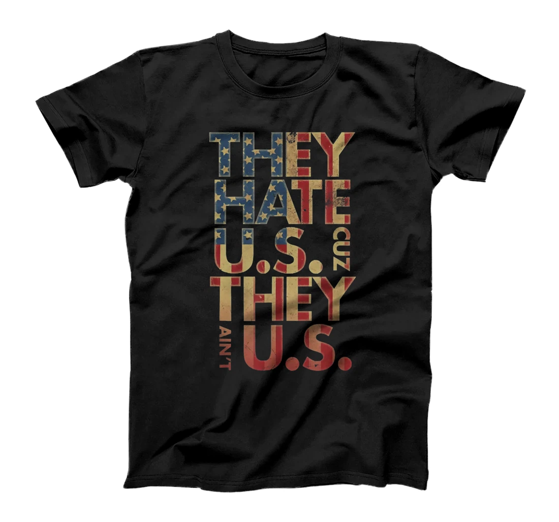 Personalized They Hate US Cuz They Ain't US Funny 4th of July T-Shirt, Women T-Shirt