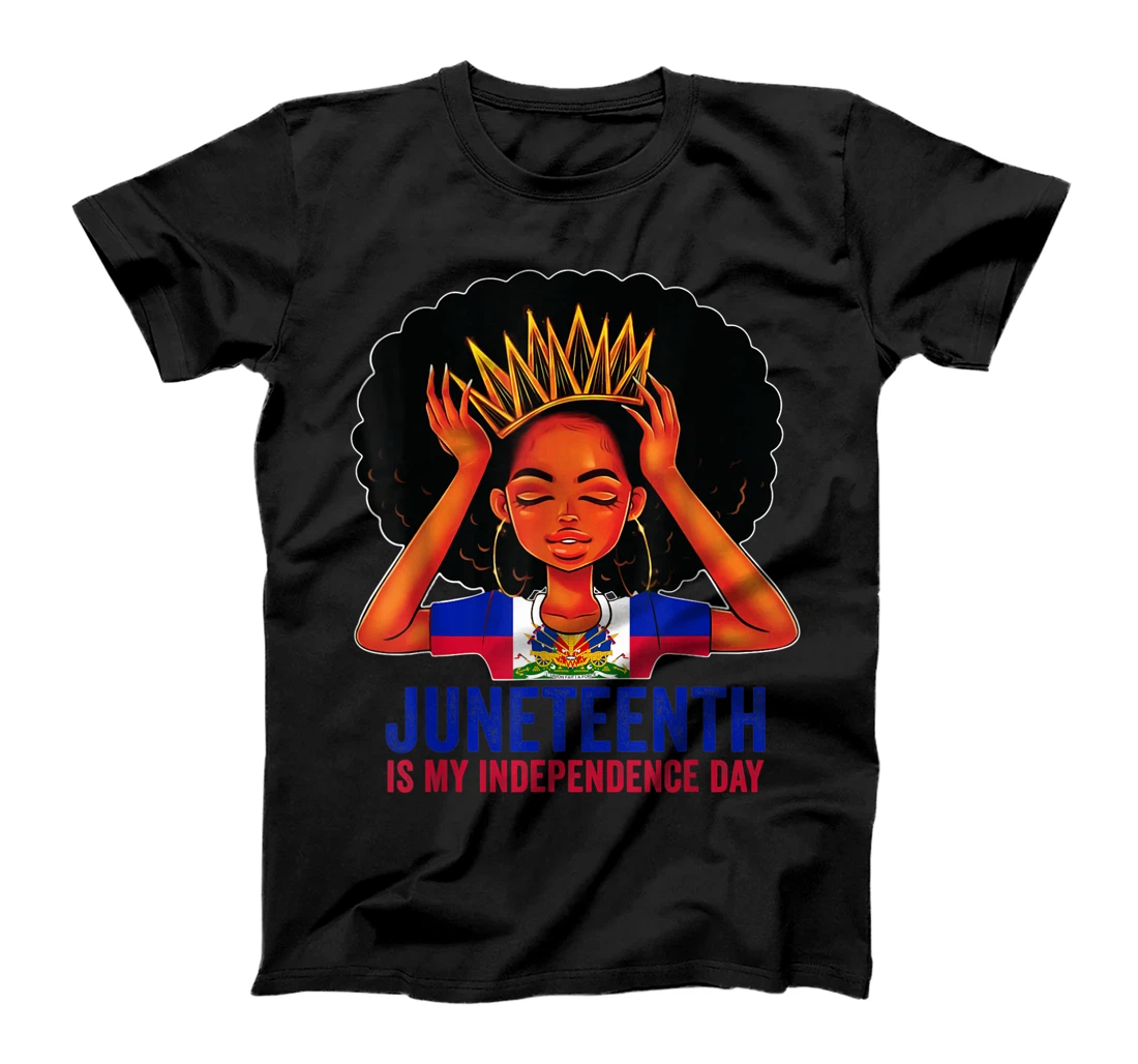 Personalized Juneteenth Is My Independence Day Black Queen Haiti T-Shirt, Women T-Shirt