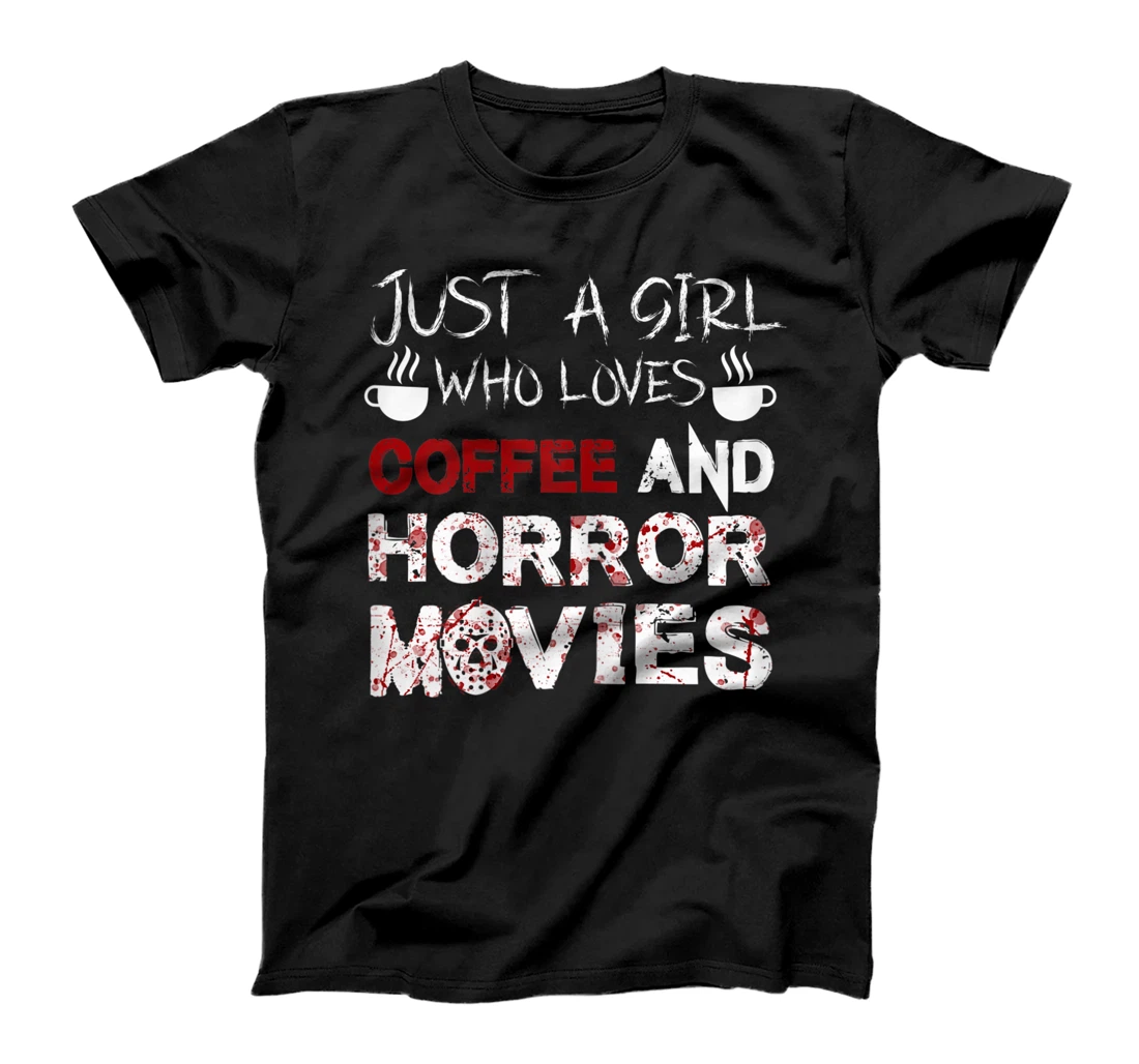 Personalized Womens Girl who loves Coffee & Horror Movies Horror Movie T-Shirt, Women T-Shirt