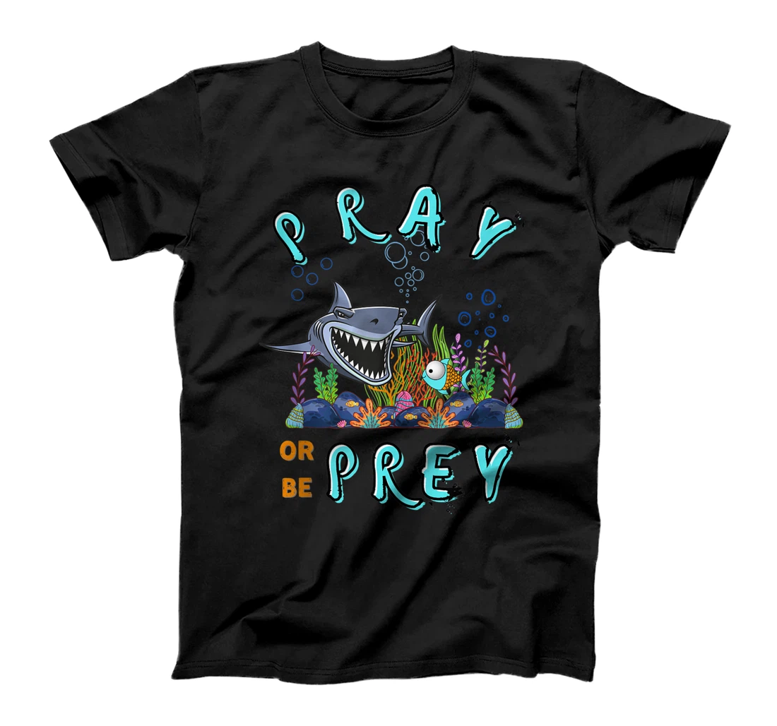 Personalized Pray Or Be Prey Christian Faith Design/ Christians Praying T-Shirt, Women T-Shirt