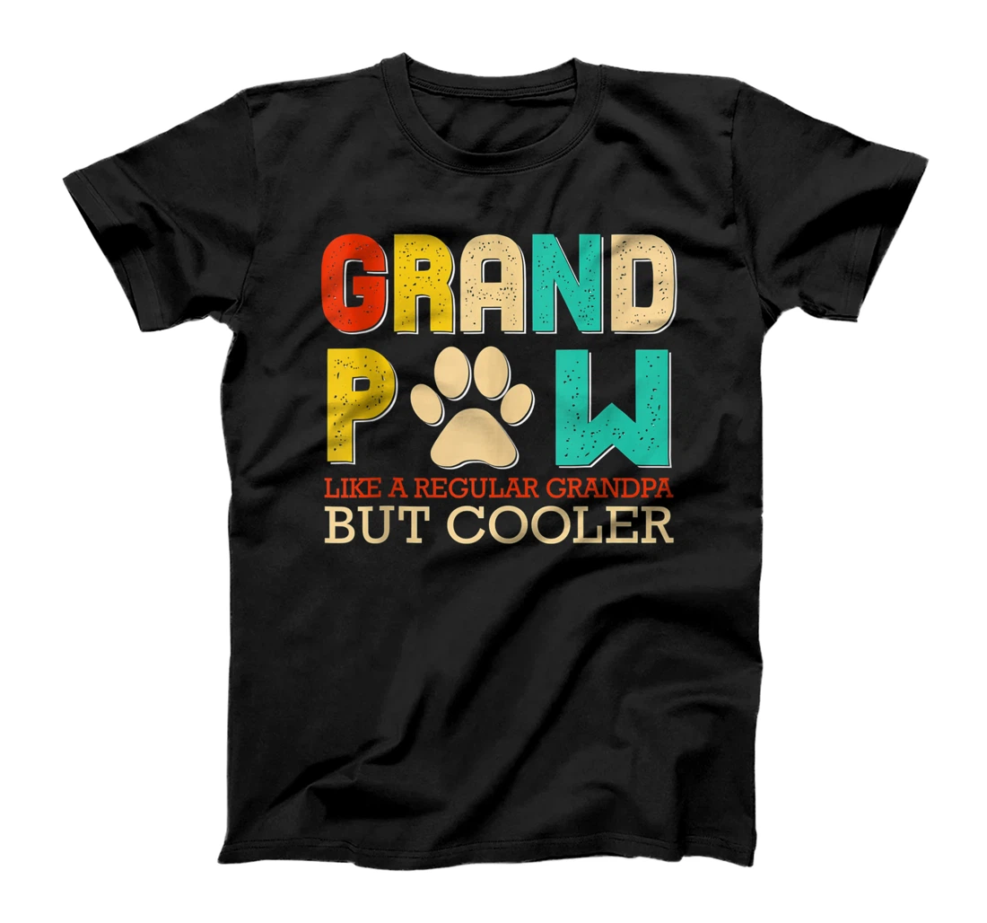 Personalized Grand Paw Like A Regular Grandpa But Cooler Funny Dog Lovers T-Shirt, Women T-Shirt