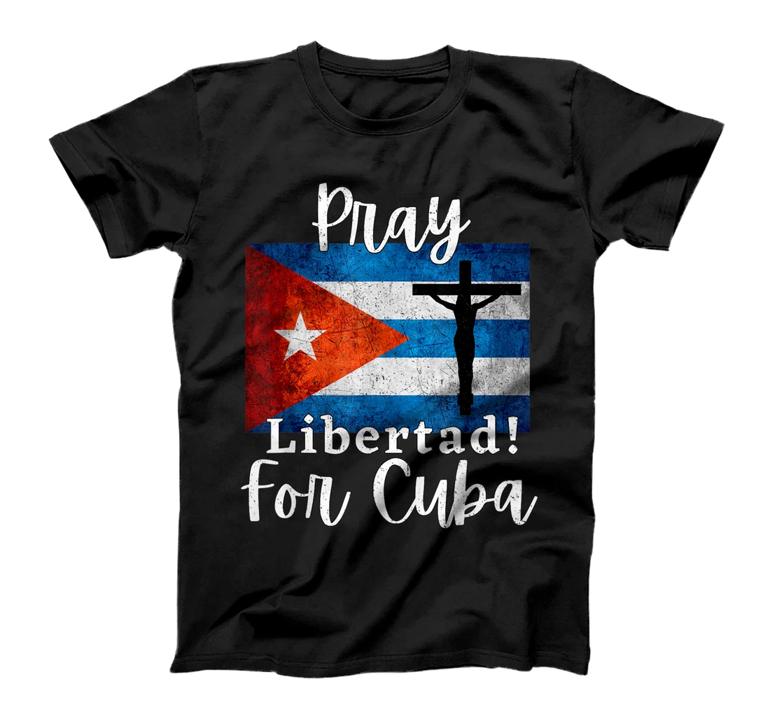 Personalized Pray Libertad For Cuba SOS Cuban Flag Christians For Cuba T-Shirt, Women T-Shirt