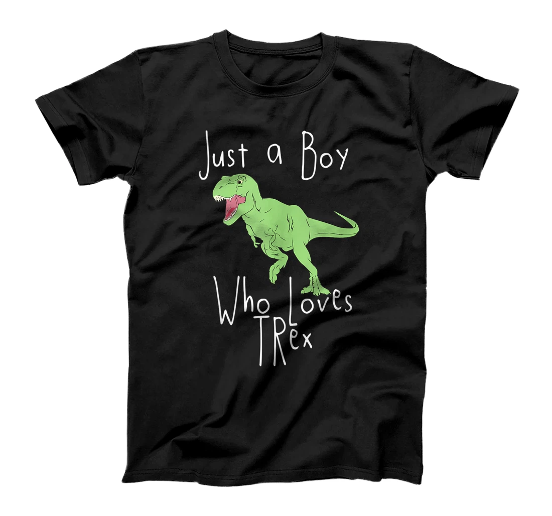 Personalized Just A Boy Who Loves T-Rex Funny Dinosaur T-Shirt, Women T-Shirt