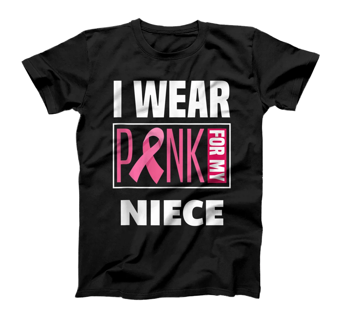 Personalized I Wear Pink For My Niece Breast Cancer Awareness T-Shirt, Women T-Shirt