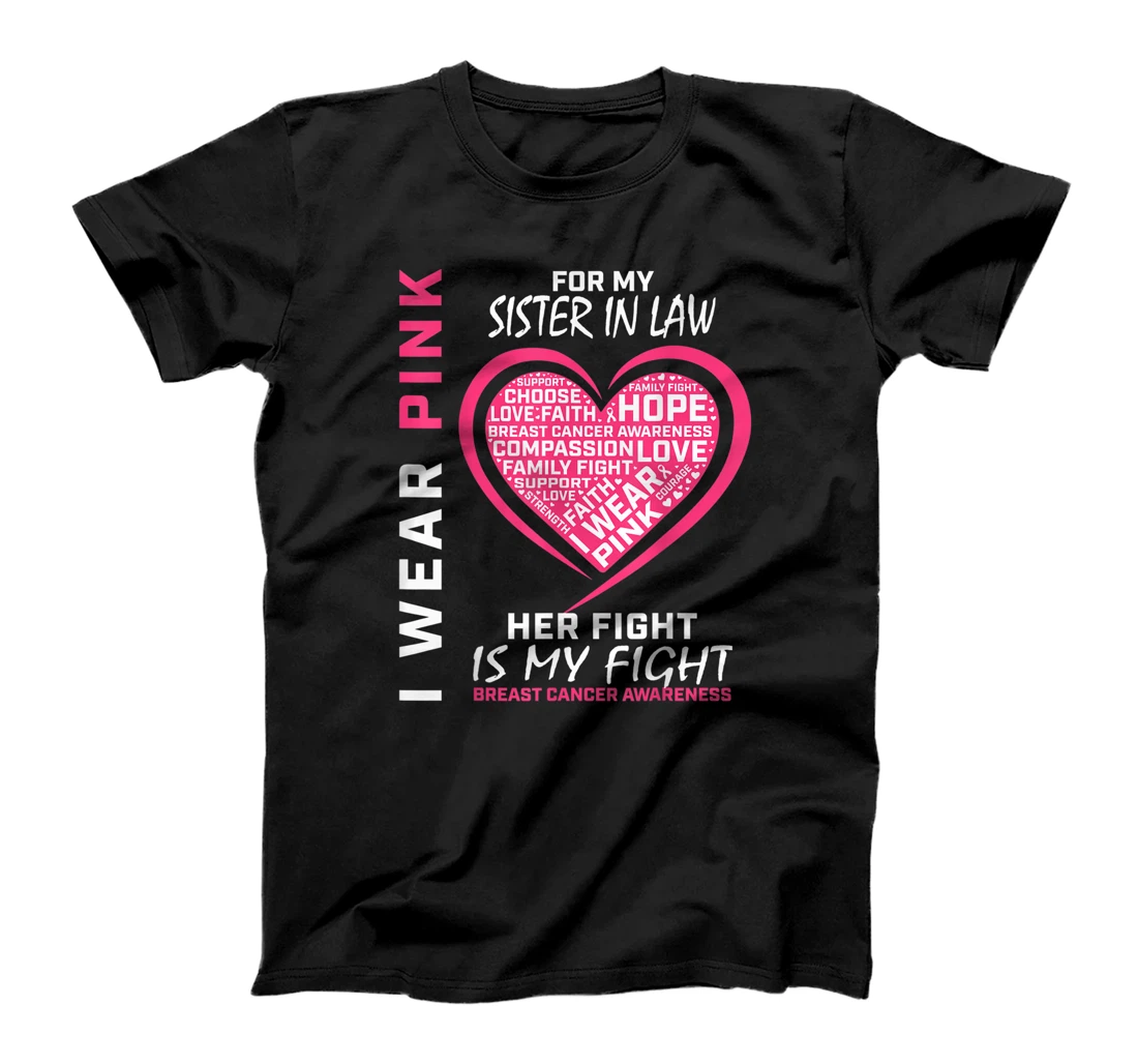 Personalized I Wear Pink Sister In Law Breast Cancer Awareness Her Fight T-Shirt, Kid T-Shirt and Women T-Shirt