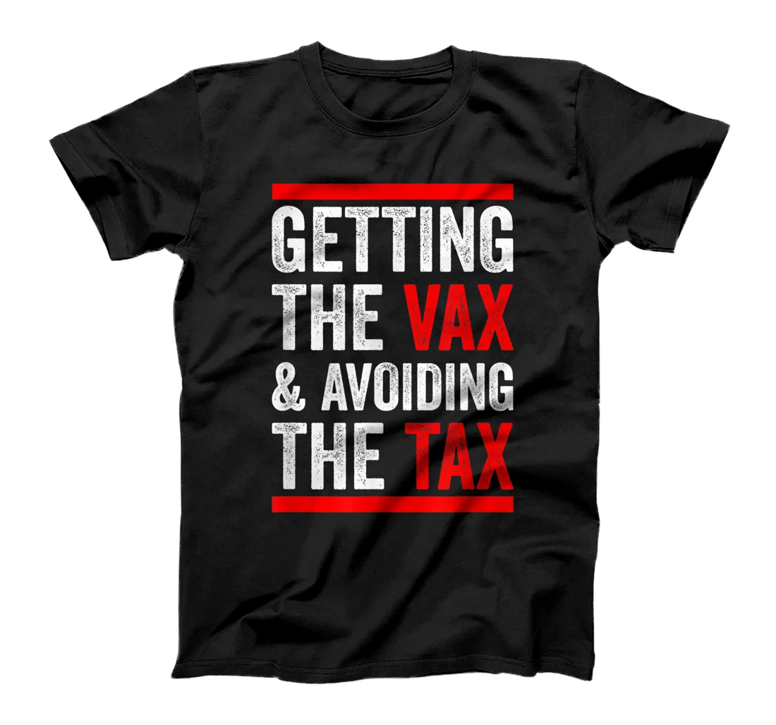 Personalized Vaccinated And Ready to Commit Tax Fraud Funny saying T-Shirt, Women T-Shirt