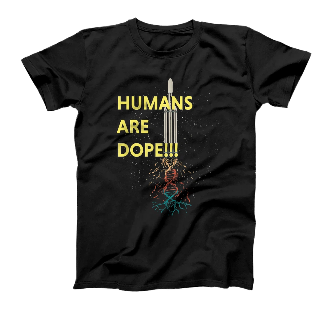 Personalized Humans are Dope DNA STEM Inspirational T-Shirt, Kid T-Shirt and Women T-Shirt