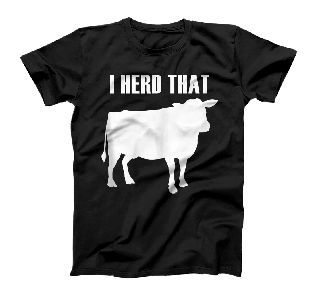 Personalized Ironic Quote Farm Animal Herd That Cow T-Shirt, Women T-Shirt