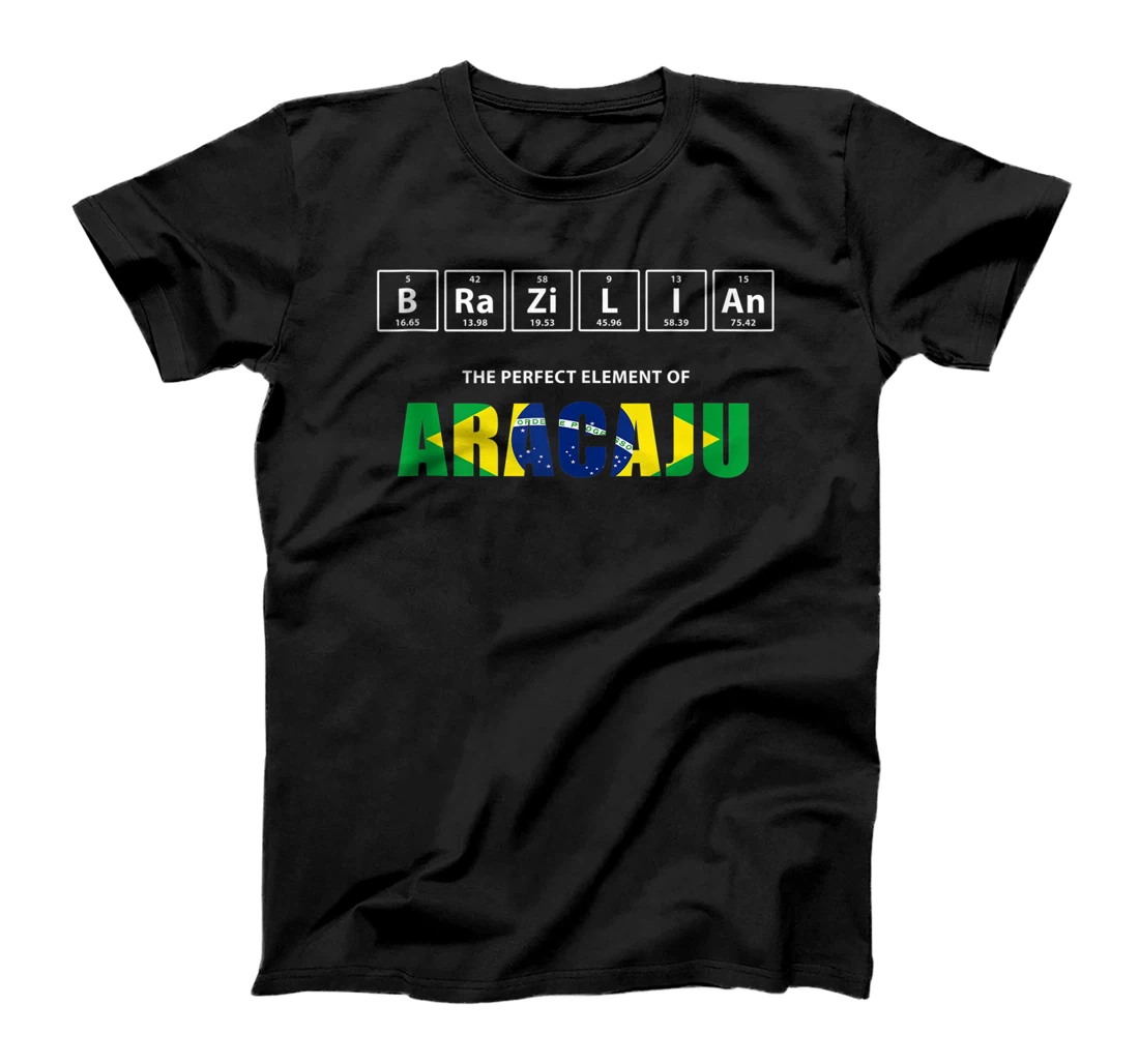 Brazilian The Perfect Element Of Aracaju T-Shirt, Women T-Shirt