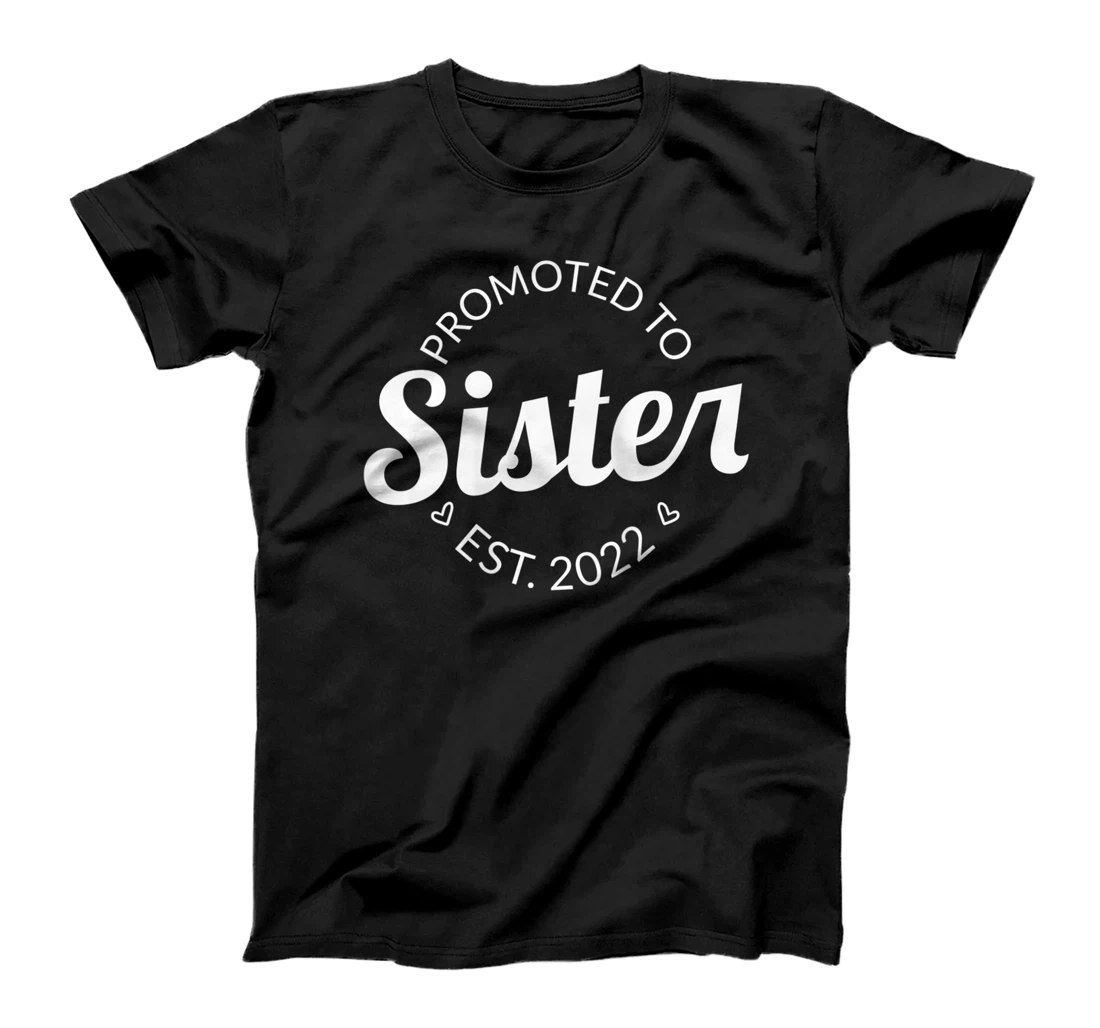 Womens Promoted To Sister Est 2022 - Proud New Big Sis Announcement T-Shirt, Women T-Shirt