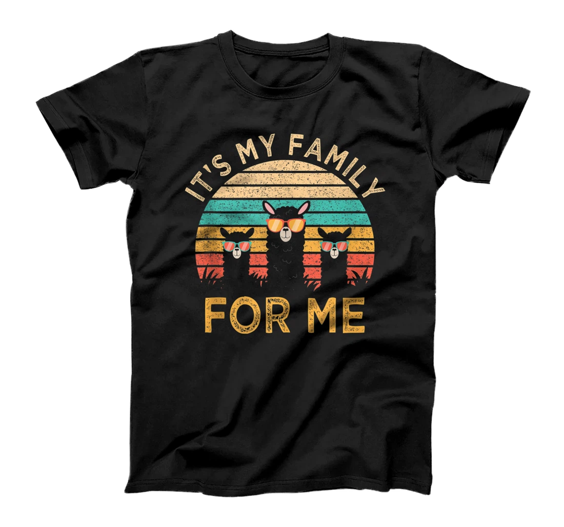 It's My Family For Me Funny Alpacas And Llamas Lover T-Shirt, Women T-Shirt