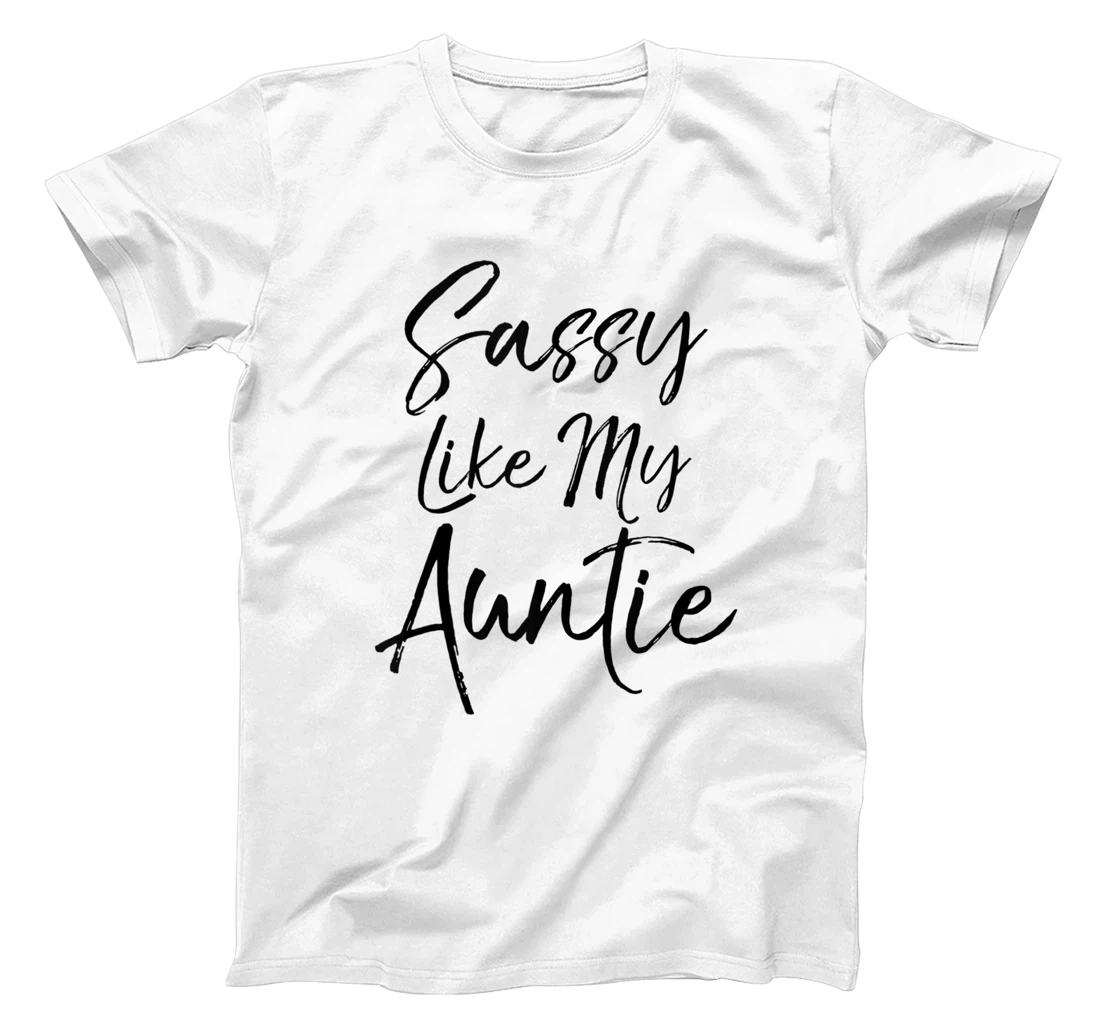 Cute Niece Gift from Aunt Matching Gift Sassy Like My Auntie T-Shirt, Women T-Shirt