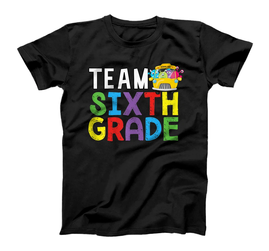 Team Sixth Grade First Day Back To School Teacher Student T-Shirt, Women T-Shirt