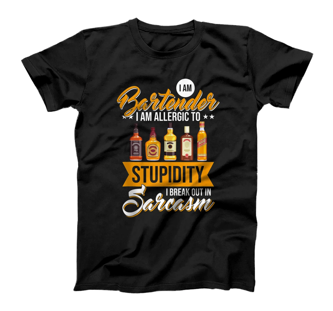 Funny Bartender Sarcasm Bartending Mixologist Bar Tender T-Shirt, Women T-Shirt