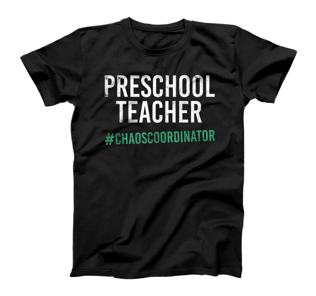 Preschool Teacher Chaos Coordinator Funny Teaching T-Shirt, Women T-Shirt