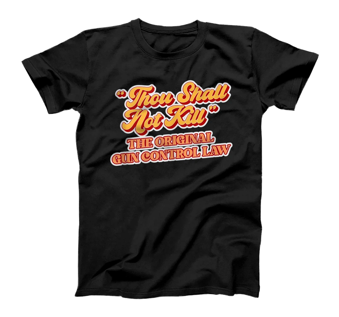 Thou Shall Not Kill - The Original Gun Control Law T-Shirt, Women T-Shirt