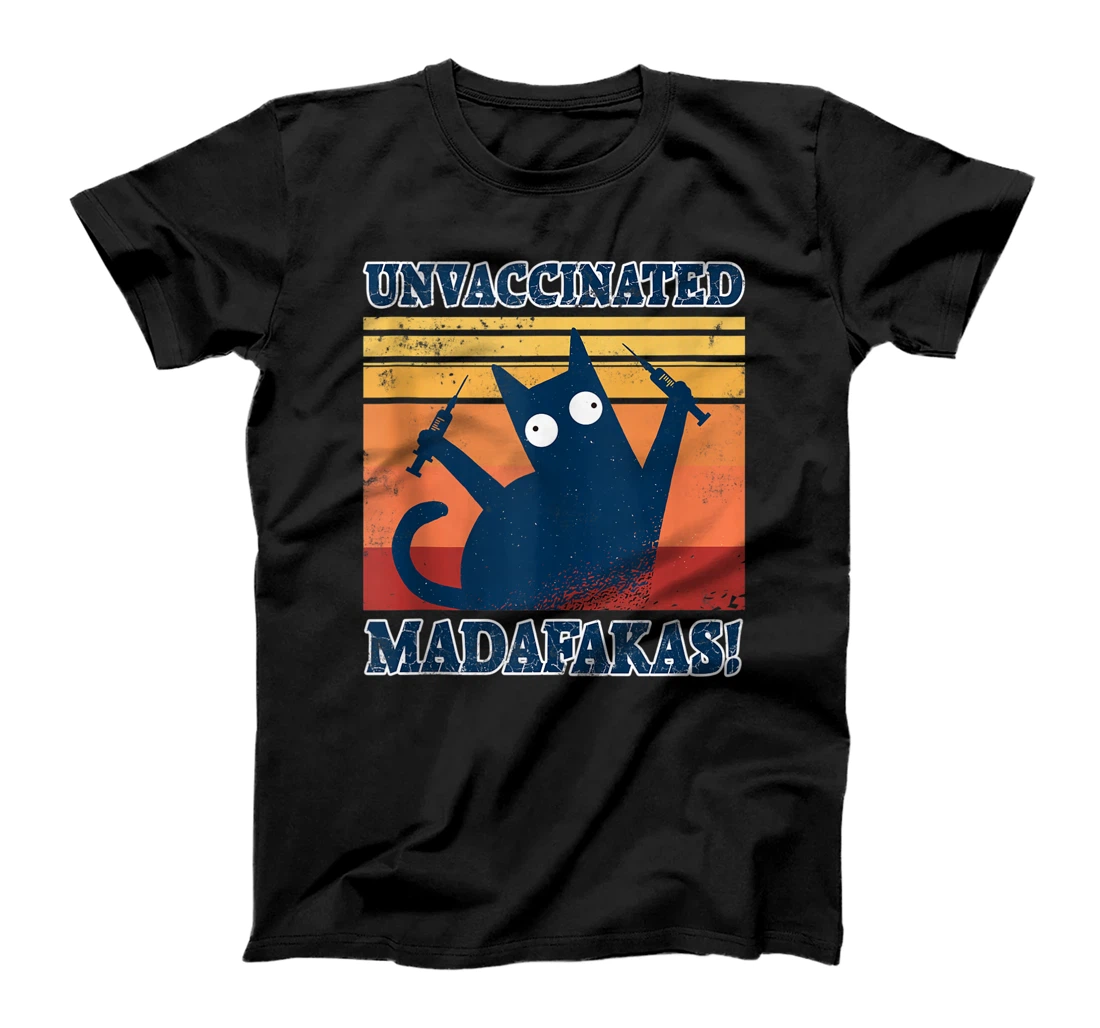 Unvaccinated Madafakas Shirt Crazy Cat Funny No Vaccination T-Shirt, Women T-Shirt