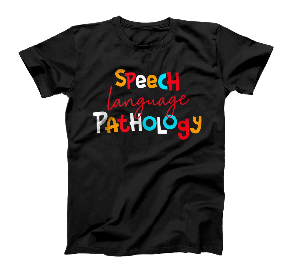 Speech Language Pathology Pathologist SLP SLPA Therapist T-Shirt, Women T-Shirt