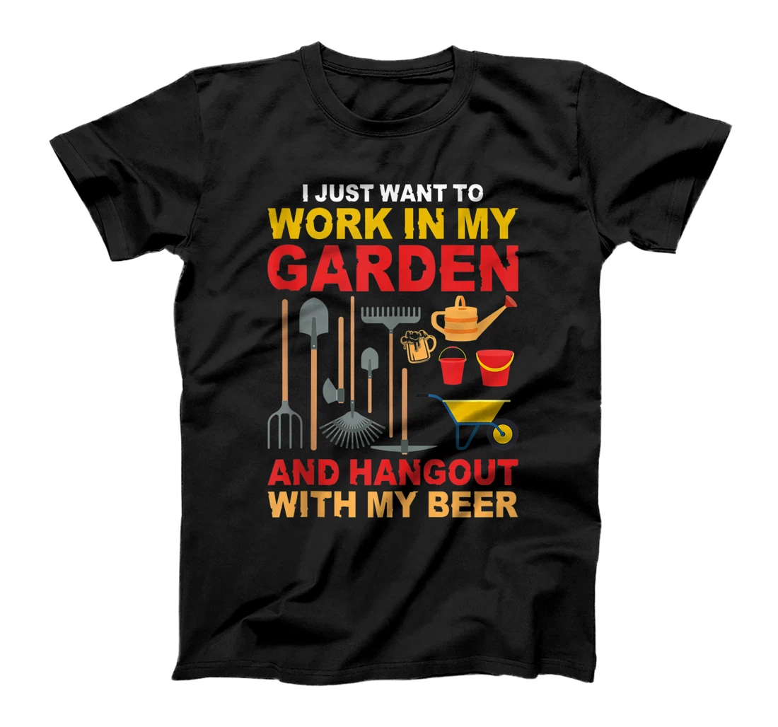 Personalized I Just Want To Work In My Garden And Hangout With My Beer T-Shirt, Women T-Shirt
