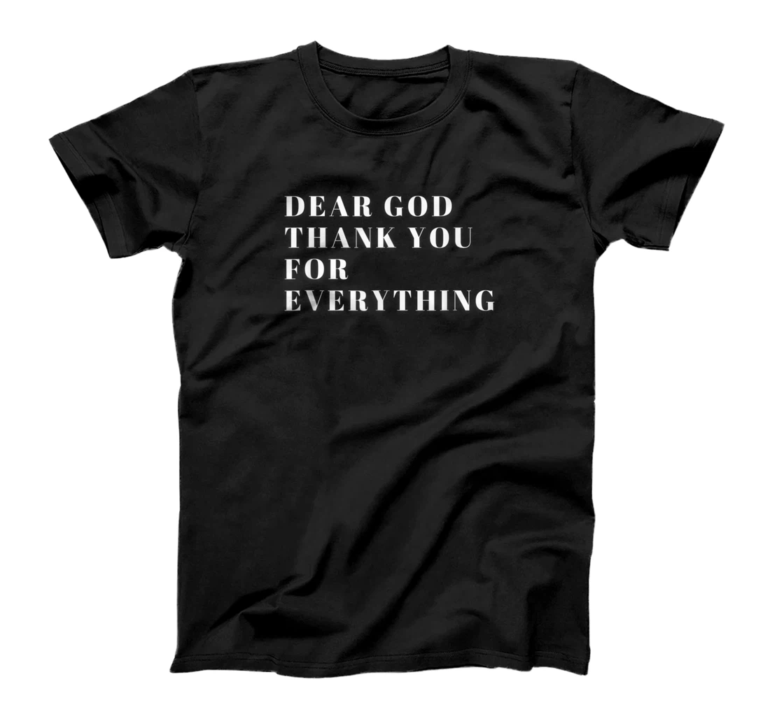 Personalized Dear God Thank You T-Shirt, Women T-Shirt