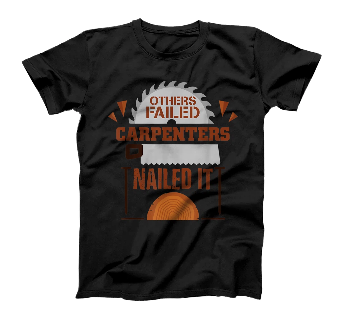 Personalized Other failed carpenters nailed it hilarious graphic design T-Shirt, Women T-Shirt