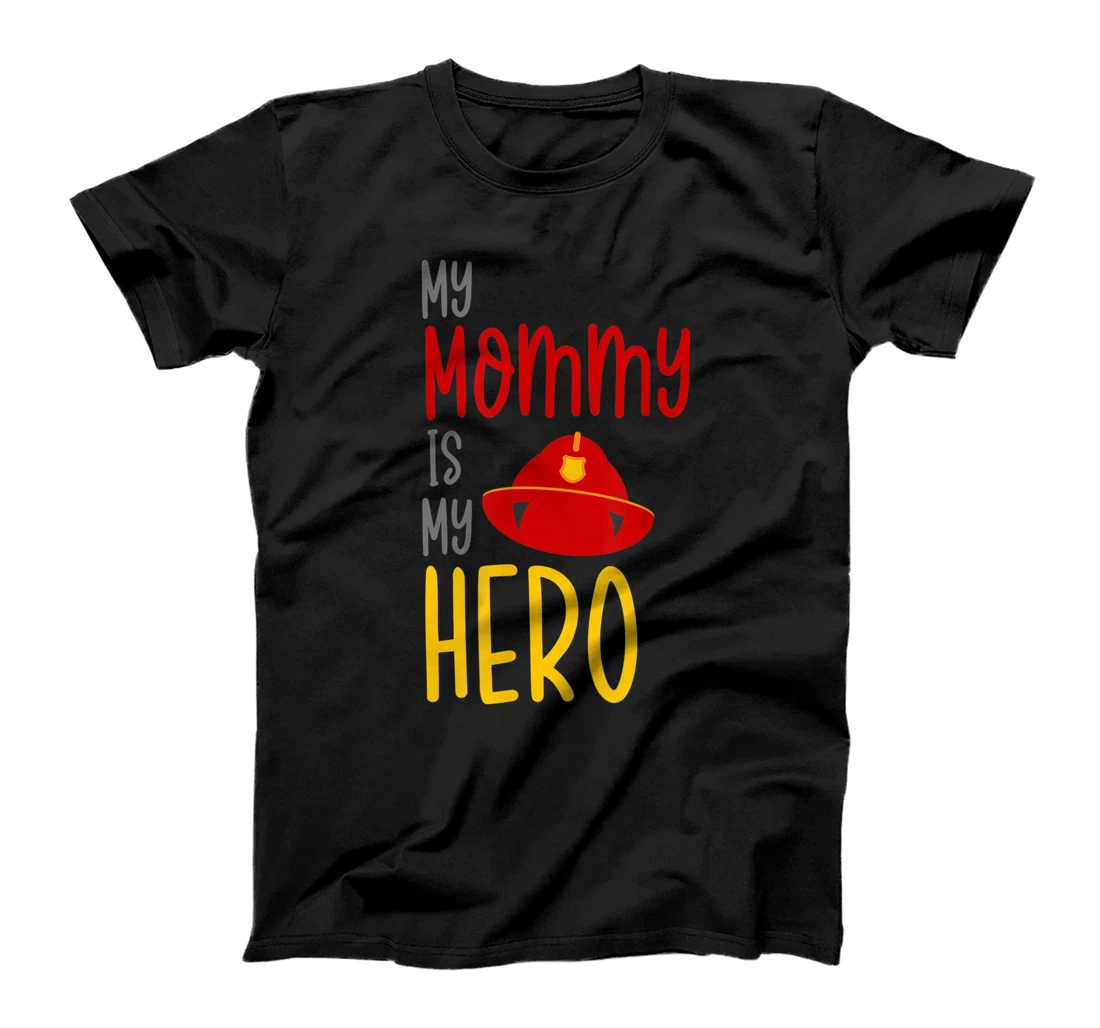 Personalized Fireman Mommy Is Hero Firefighter Mom T-Shirt, Kid T-Shirt and Women T-Shirt