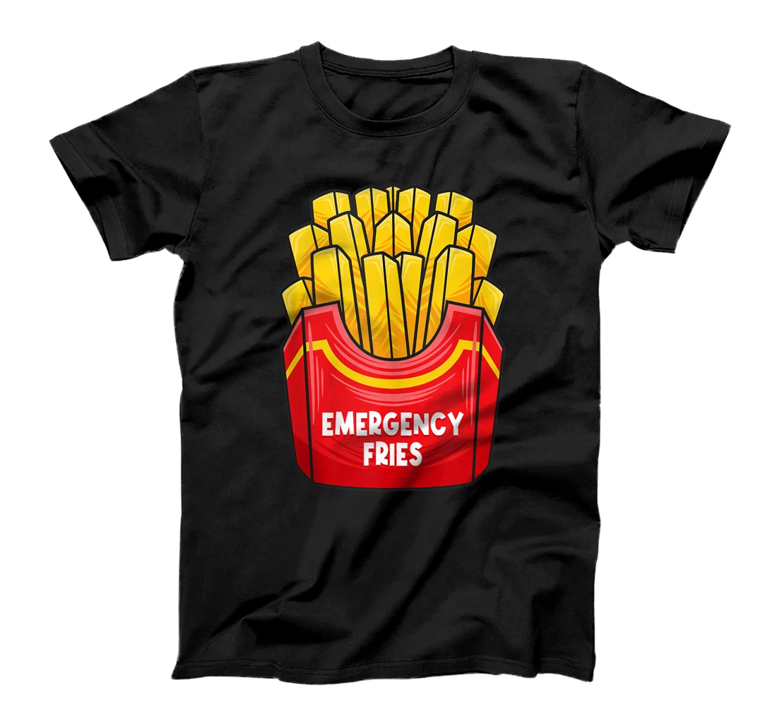 Personalized Funny Emergency Fries Eat French Fries When Hungry T-Shirt, Women T-Shirt