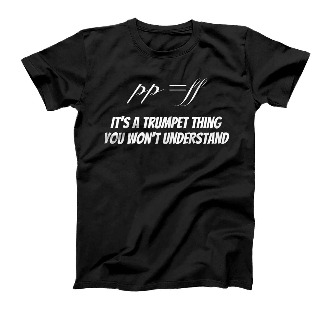 Personalized It's A Trumpet Thing You Won't Understand Trumpet Player T-Shirt, Women T-Shirt