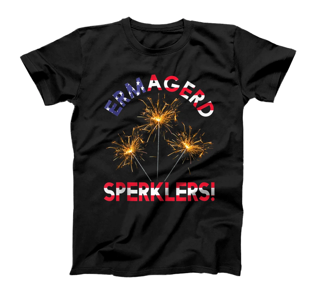 Personalized Ermagerd Sperklers 4th of July independence day Firework Tee T-Shirt, Women T-Shirt