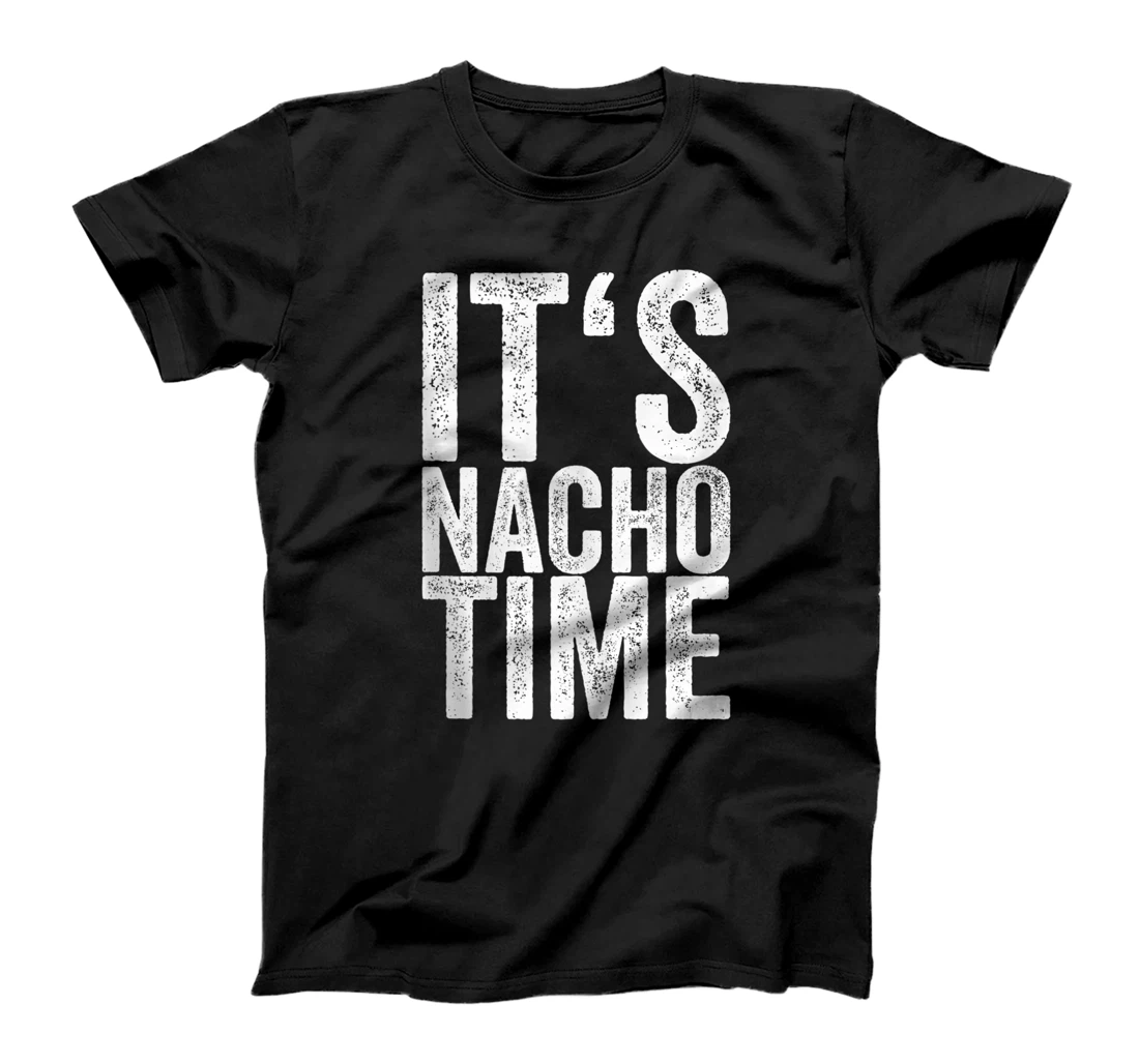 Personalized It's Nacho Time T-Shirt, Women T-Shirt
