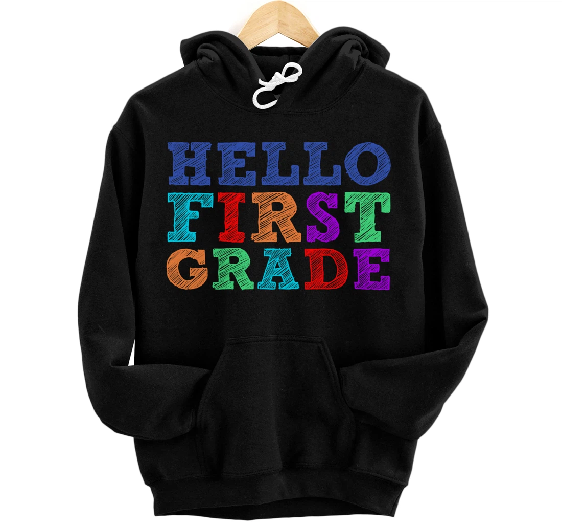 Personalized HELLO FIRST GRADE Funny First Day Back to School Teacher Pullover Hoodie