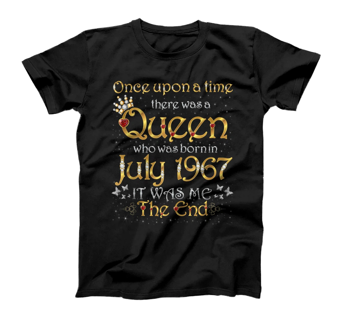 Once Upon A Time There Was A Queen Was Born In July 1967 T-Shirt, Women T-Shirt