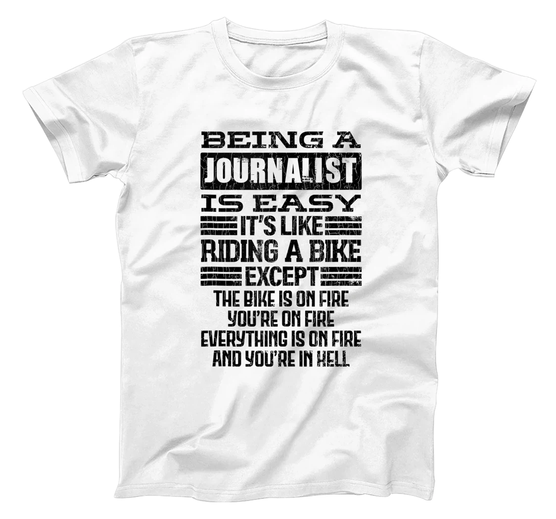 Journalism Funny Being A Journalist Graphic T-Shirt, Women T-Shirt