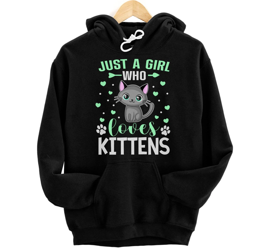 JUST A GIRL WHO LOVES KITTENS Funny Cat Mom Cat Lover Teens Pullover Hoodie