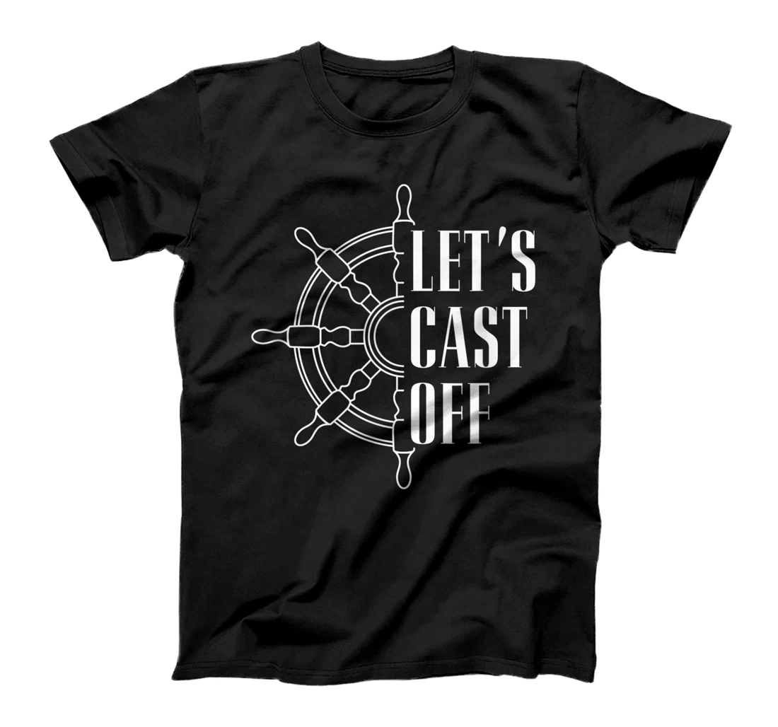 Personalized Cast off! We sail away! Pull in the anchor! T-Shirt, Kid T-Shirt and Women T-Shirt
